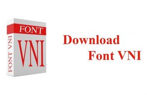 Hướng dẫn cách tải Font VNI Full cho máy tính có hỗ trợ tiếng Việt font-vni