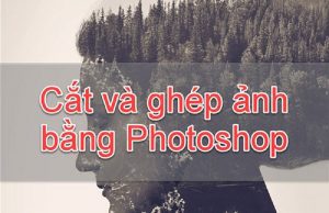cat-ghep-anh-bang-photoshop-cs6